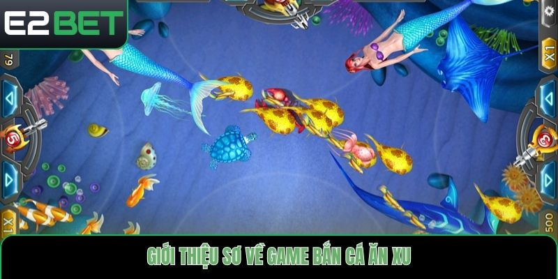 Đôi nét về bắn cá E2bet