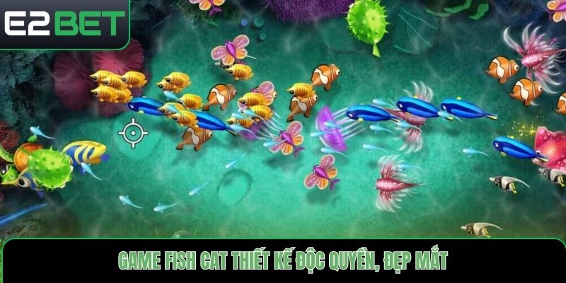 Game fish cat thiết kế độc quyền, đẹp mắt